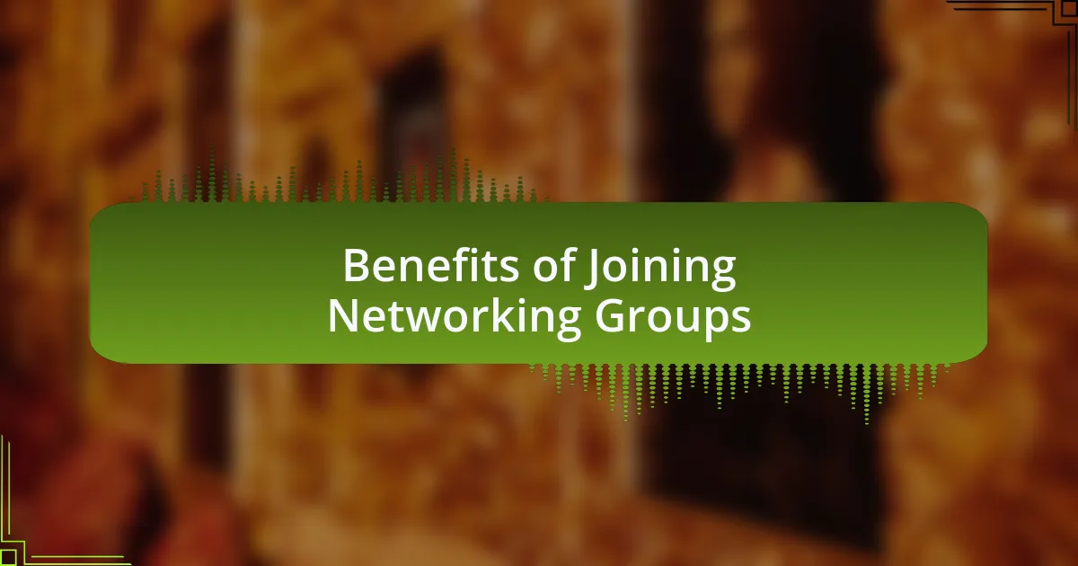 Benefits of Joining Networking Groups
