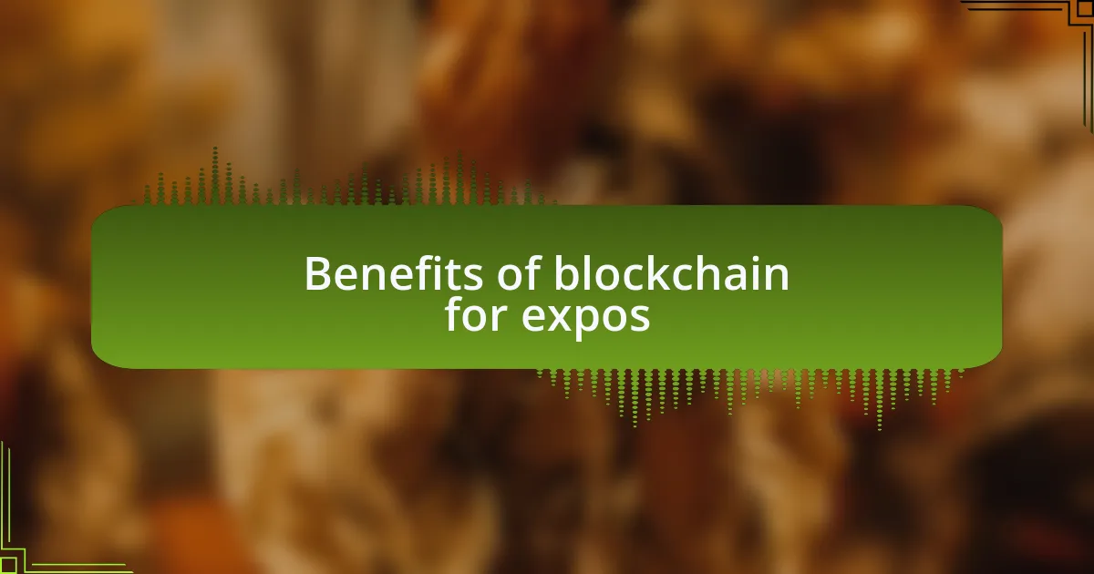 Benefits of blockchain for expos