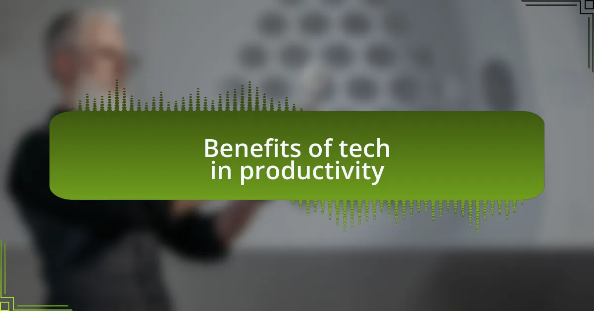 Benefits of tech in productivity