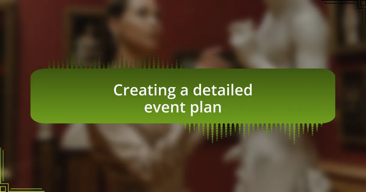 Creating a detailed event plan