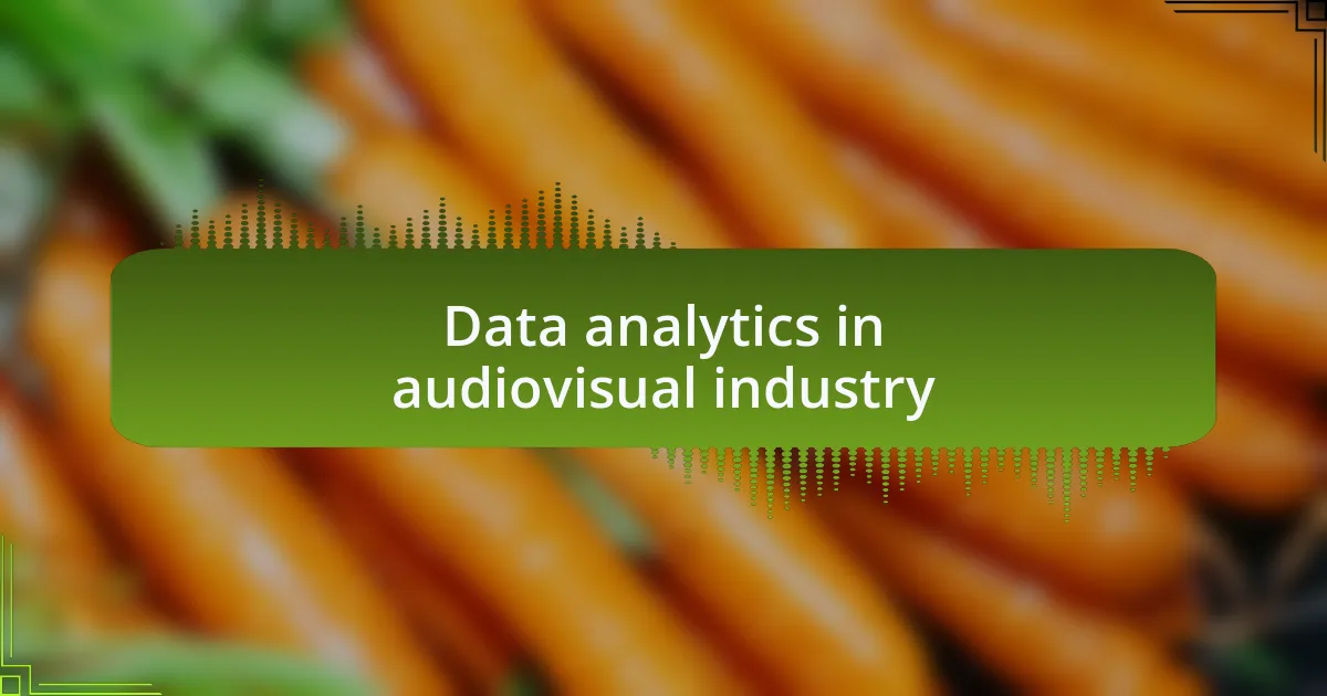 Data analytics in audiovisual industry