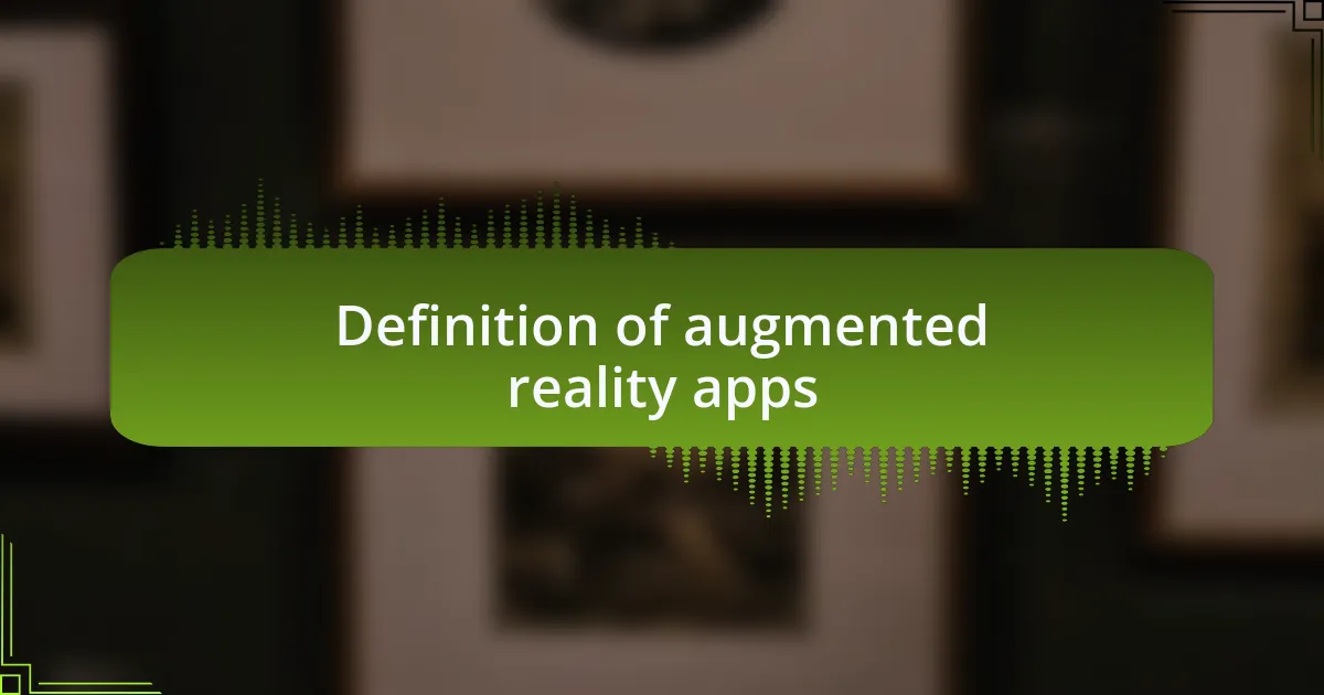 Definition of augmented reality apps