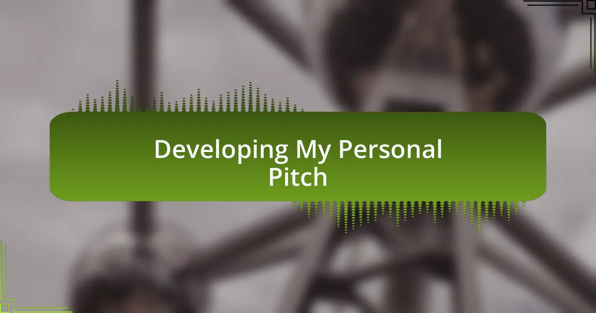 Developing My Personal Pitch