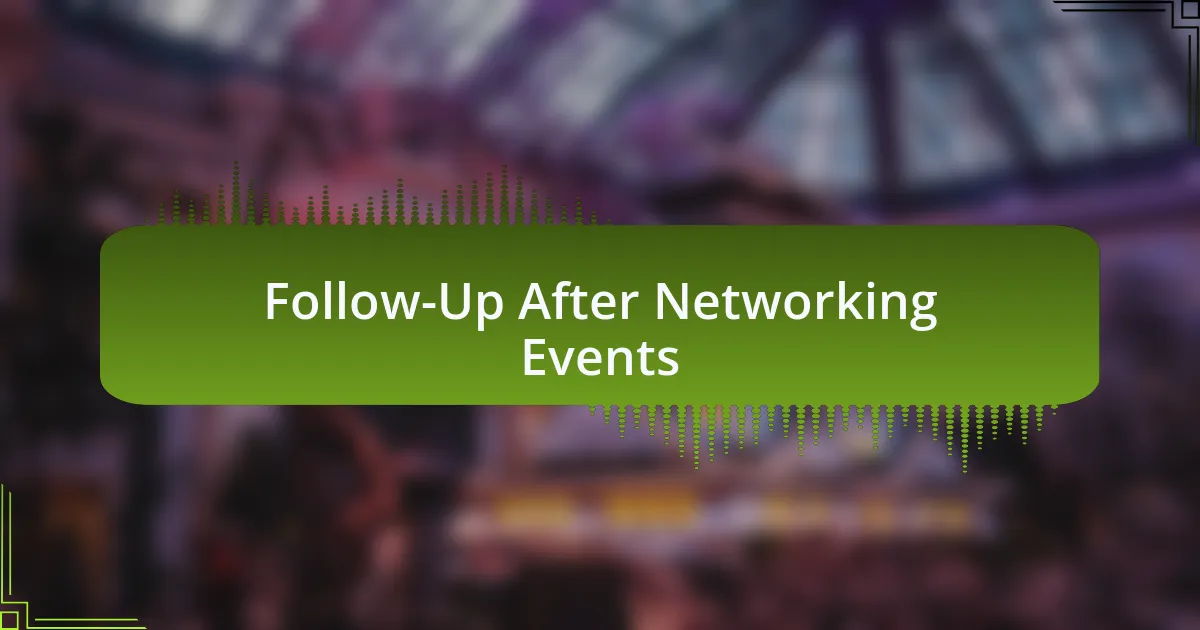 Follow-Up After Networking Events