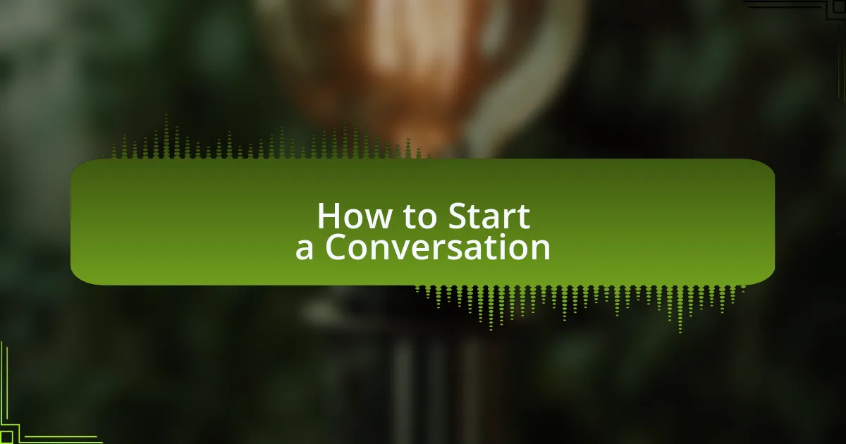 How to Start a Conversation