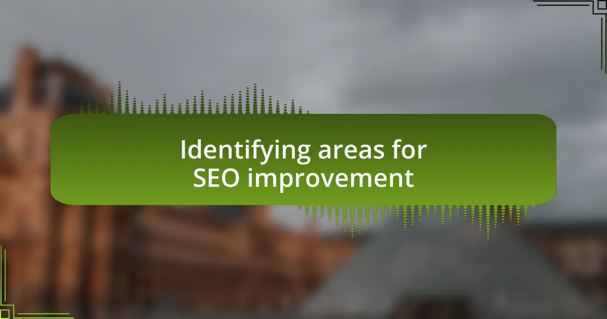 Identifying areas for SEO improvement