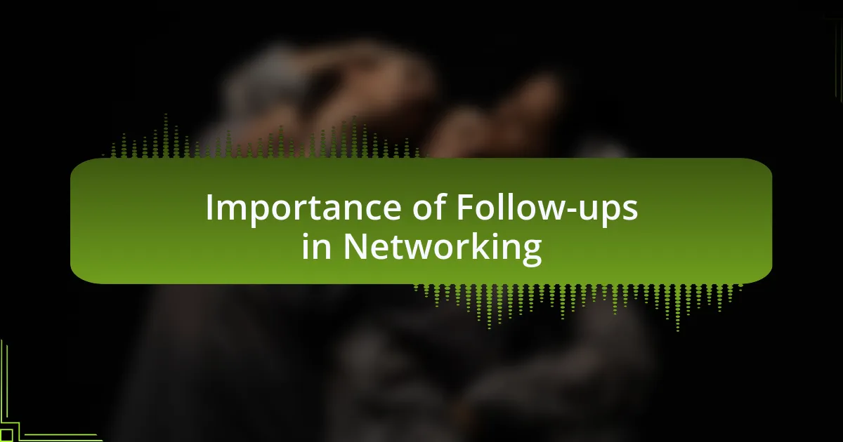 Importance of Follow-ups in Networking