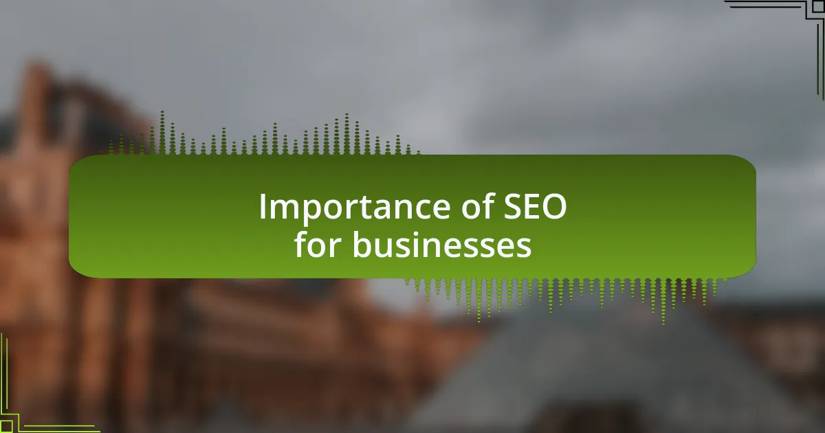 Importance of SEO for businesses