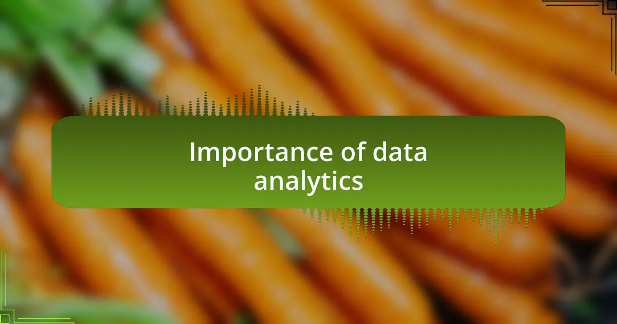 Importance of data analytics