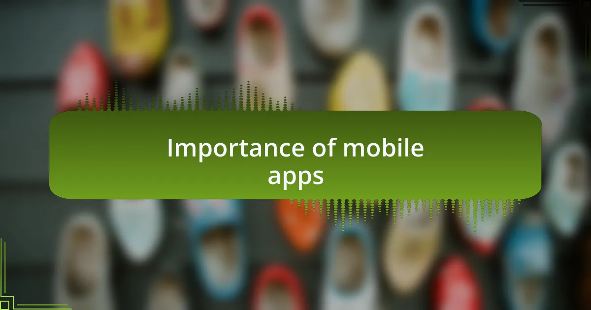 Importance of mobile apps
