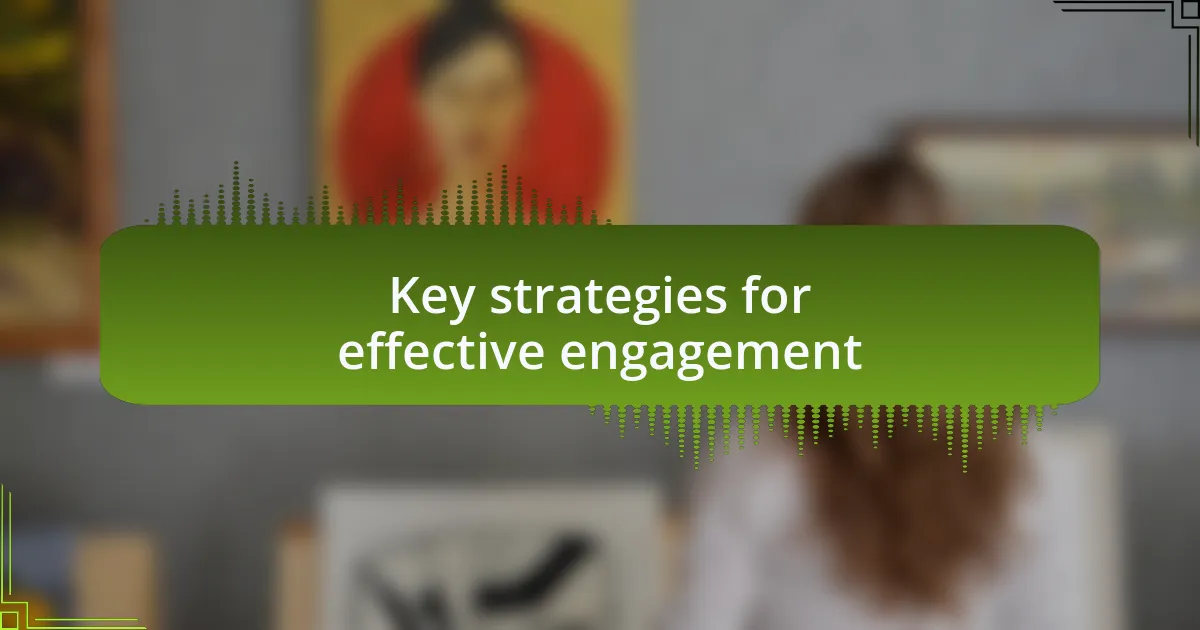Key strategies for effective engagement