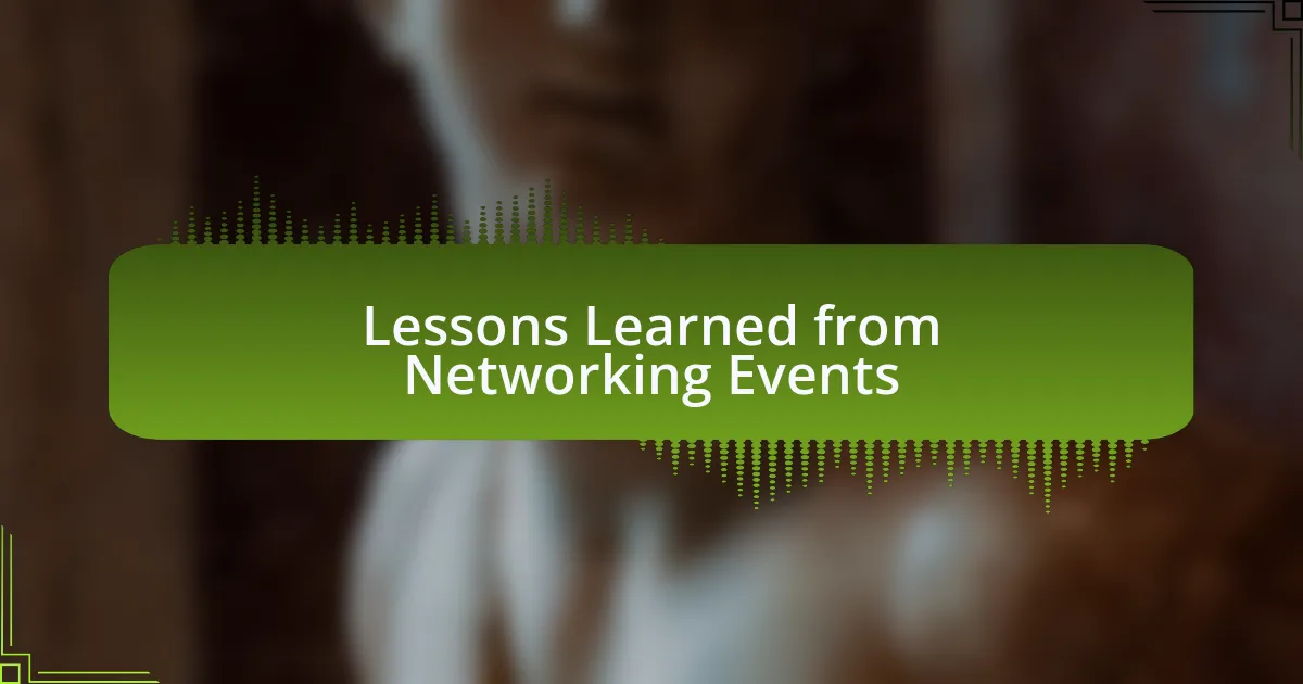 Lessons Learned from Networking Events