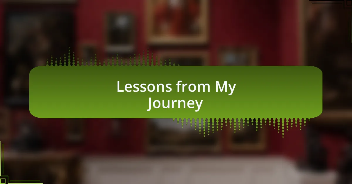 Lessons from My Journey