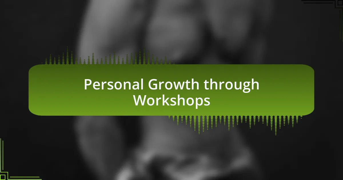 Personal Growth through Workshops