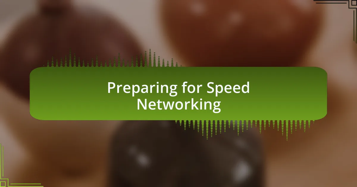 Preparing for Speed Networking