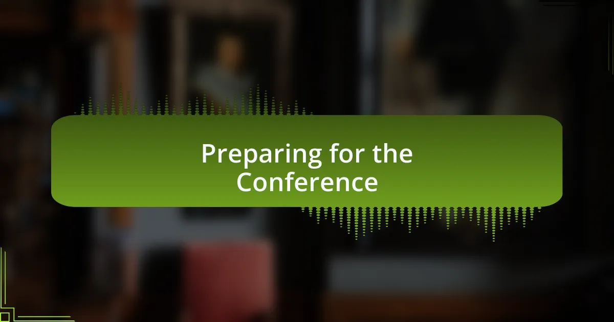 Preparing for the Conference