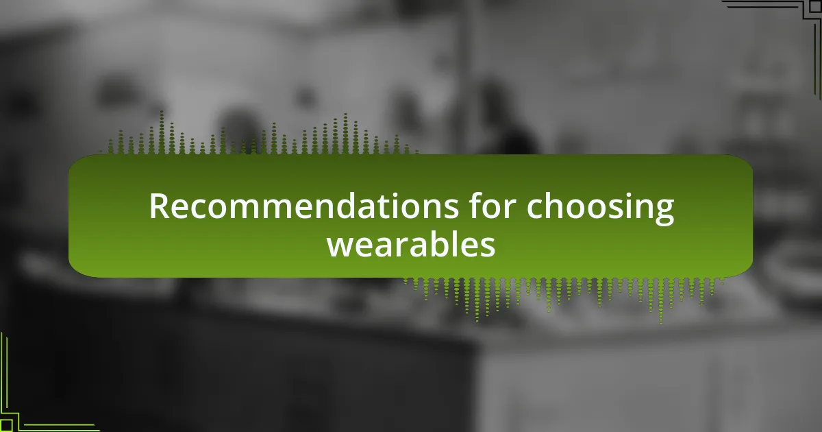 Recommendations for choosing wearables