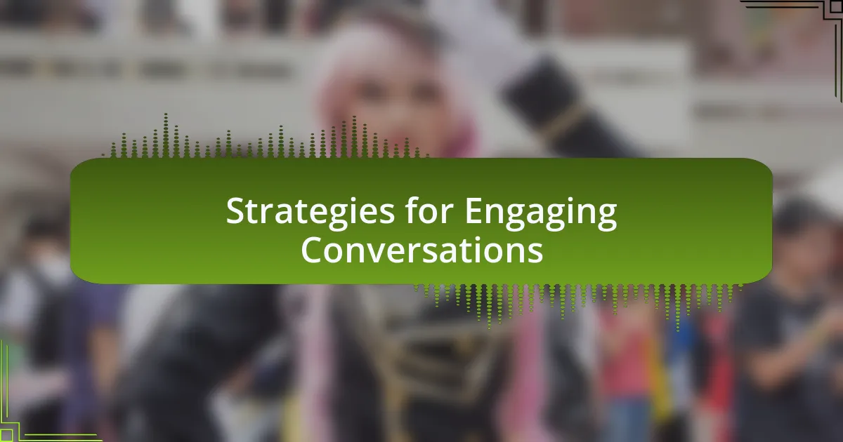 Strategies for Engaging Conversations